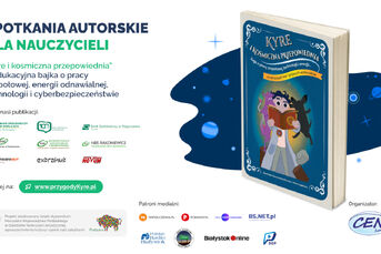 „Kyre i kosmiczna przepowiednia” - warsztat edukacyjny dla nauczycieli