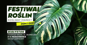 Festiwal Roślin w Białymstoku