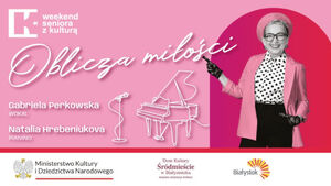 Recital: Oblicza Miłości | Weekend Seniora z Kulturą