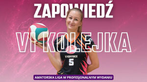 Puchar Ligi - Proarchiv Tytanowa Liga Kobiet | 6 Kolejka
