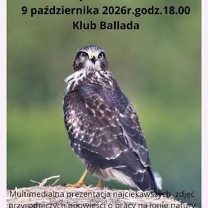 Fotografia przyrodnicza od kuchni -  spotkanie z Ryszardem Zięckowskim