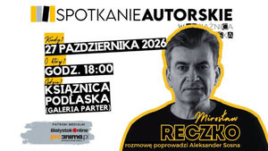 Spotkanie autorskie z dr. Mirosławem Reczką | Łotwa w zwierciadle Księgi Pamięci Dyneburga
