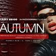 Autumn Nights w INFINITY