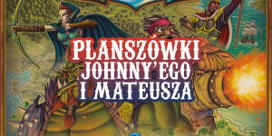 Heroes of Land, Air & Sea na Planszówkach Johnny'ego i Mateusza
