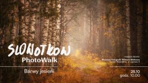 SloWołkow PhotoWalk | Barwy jesieni