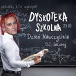 Dyskoteka Szkolna | Jakubeg