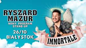 Stand-up Ryszard Mazur w programie "Immortale"