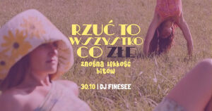 Rzuć to wszystko co złe | DJ Finesee