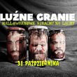 Luźne Granie - Halloweenowe Strachy na Lachy