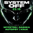 System Off III