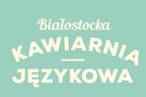 Białostocka Kawiarnia Językowa