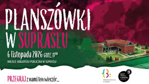 Planszówki w Supraślu