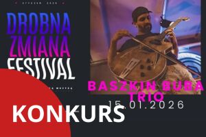 Drobna Zmiana Festival: Baszkin Buba Trio
