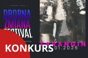 Drobna Zmiana Festival: Tarangin & Maciej Czwartos