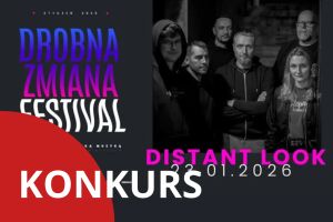 Drobna Zmiana Festival: Distant Look