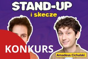Marcin Chmiel i Amadeus Cichulski Stand-up
