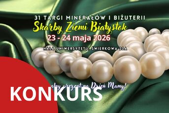 31 Skarby Ziemi Białystok