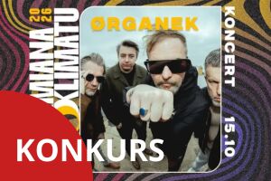 Ørganek | 13. Urodziny Zmiany Klimatu