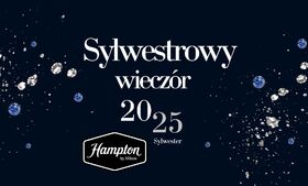 Sylwestrowa kolacja w Hampton by Hilton