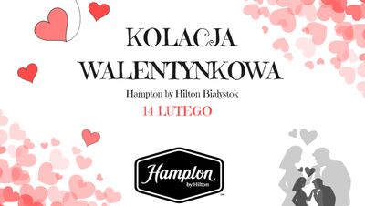 WALENTYNKI w Hotelu Hampton by Hilton