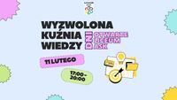 Dni otwarte Liceum ASK │ Wyzwolona Kuźnia Wiedzy