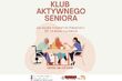 Dołącz do Klubu Aktywnego Seniora w Białymstoku!
