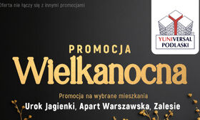 Promocja Wielkanocna w Yuniversal Podlaski