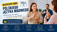 Bezpłatny kurs Polskiego Języka Migowego na poziomach podstawowym A1 i poziomie A2