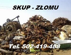 ZŁOM - SKUP - WYWÓZ - CENA KONKURENCYJNA - TEL. 502-419-488