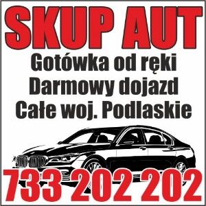 SKUP AUT ! CAŁE I USZKODZONE ! TEL. 733-202-202 ! Całe woj. Podlaskie