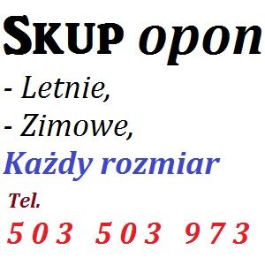 503-503-973  MOBILNY SKUP OPON BIALYSTOK - M o ż l i w y   d o j a z d