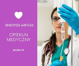 OPIEKUN MEDYCZNY