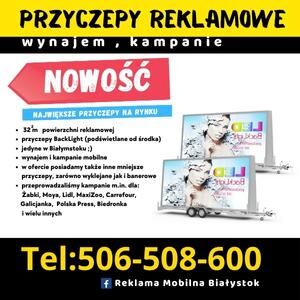 Przyczepy reklamowe reklama mobilna Białystok  wynajem