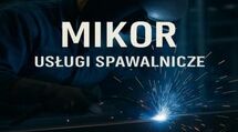 USŁUGI SPAWALNICZE BIAŁYSTOK - MIKOR