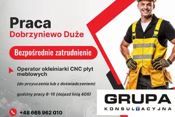 Operator Okleiniarki Płyt Meblowych CNC (do przyuc