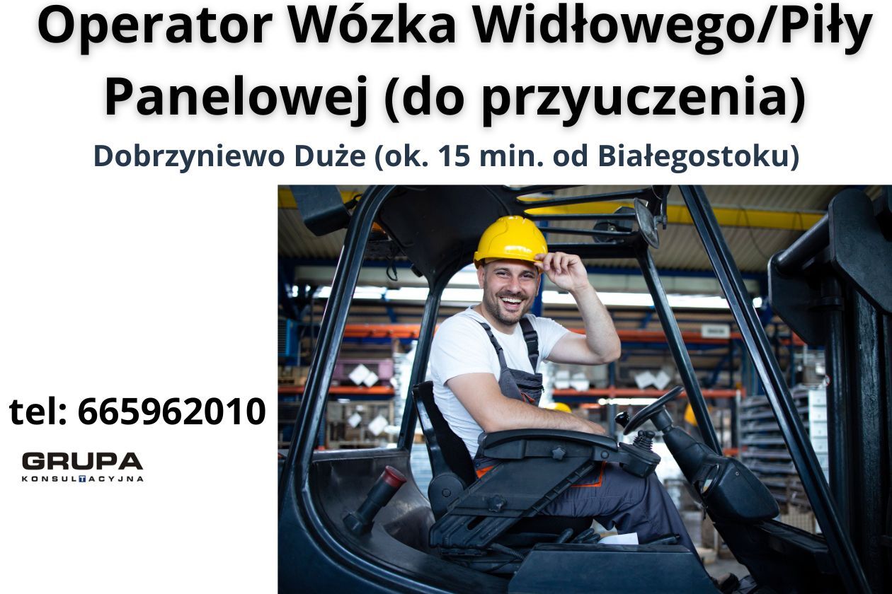 Operator Piły Panelowej/Wózka Widłowego
