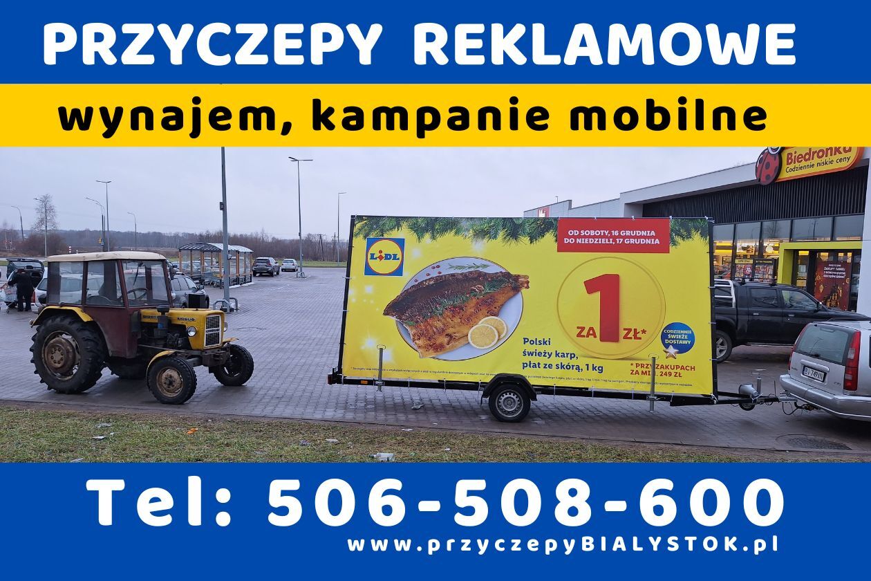 Reklama mobilna wynajem przyczep reklamowych Białystok Podlasie reklama kampanie