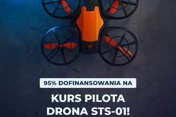 Szkolenie na Pilota Drona STS-01 z 95% dofinansowa