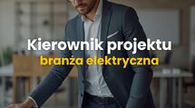 Kierownik Projektu - branża elektryczna