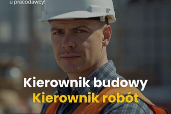 Kierownika budowy/robót