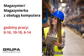 Magazynier/Magazynierka z obsługą komputera