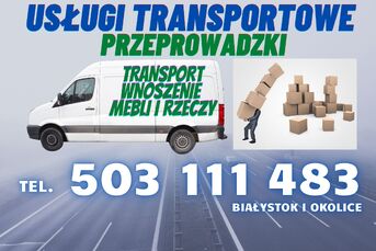 TRANSPORT MEBLI AGD różnych rzeczy i przeprowadzki