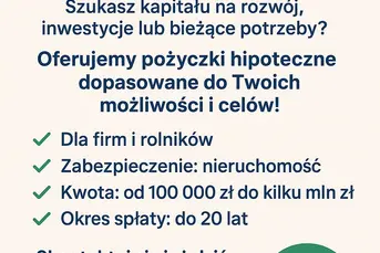 Pożyczki hipoteczne dla firm i rolników