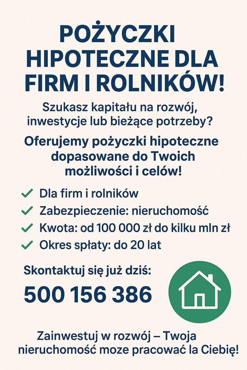Pożyczki hipoteczne dla firm i rolników