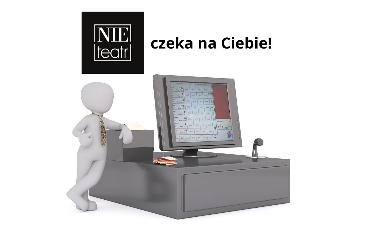 Pracownik Obsługi Kasy Nie Teatru (K/M)