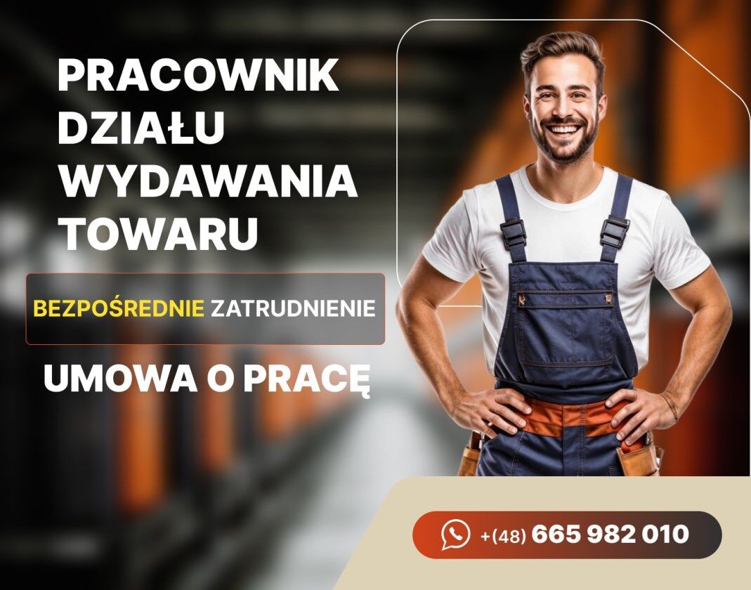 Pracownik Działu Wydania Towaru (k/m)