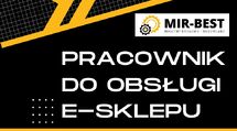 Pracownik do obsługi sklepu internetowego