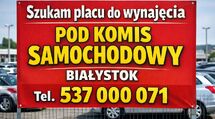 Szukam placu do wynajęcia pod komis samochodowy.