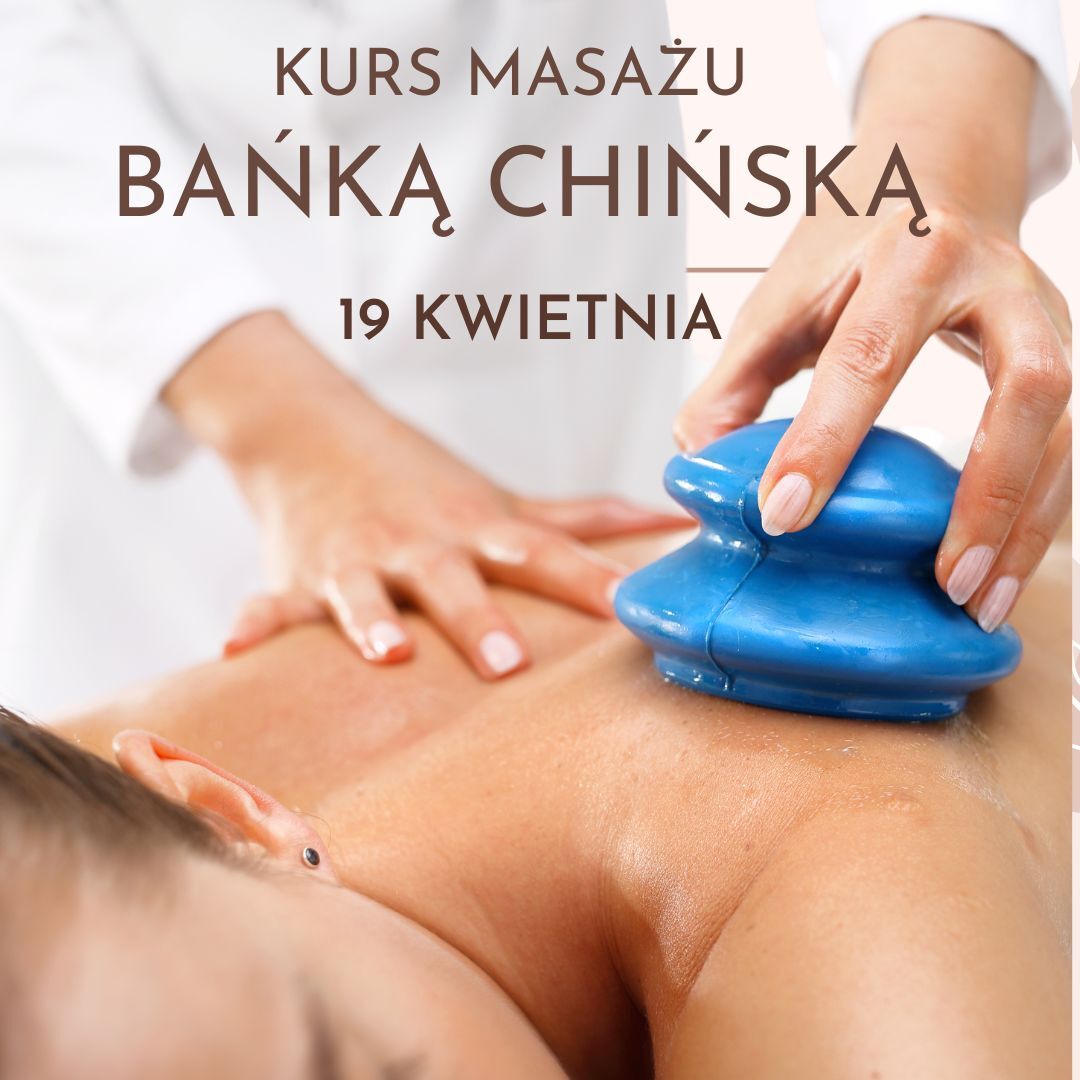 Kurs masaż bańką chińską 