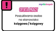 Poszukujemy księgowej lub księgowego